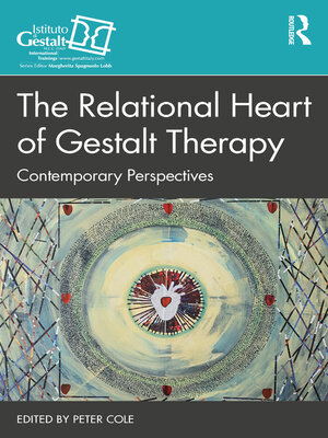 cover image of The Relational Heart of Gestalt Therapy